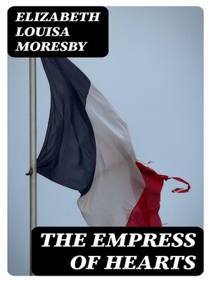 cover image of The Empress of Hearts